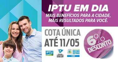 Prefeitura de Rio das Ostras oferece desconto para pagamento do IPTU em maio