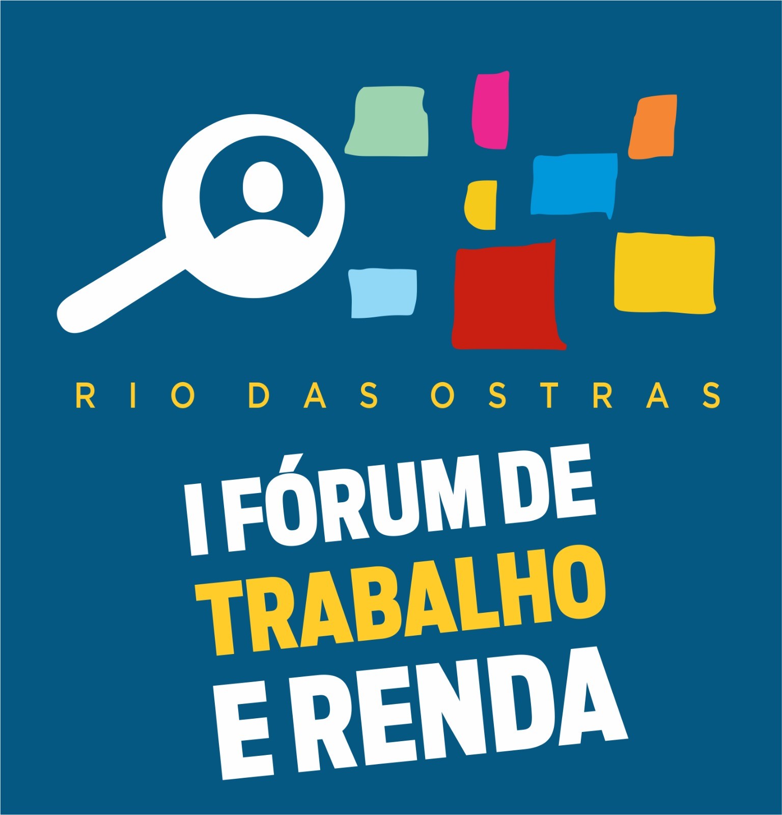 Prefeitura de Rio das Ostras realiza I Fórum de Trabalho e Renda